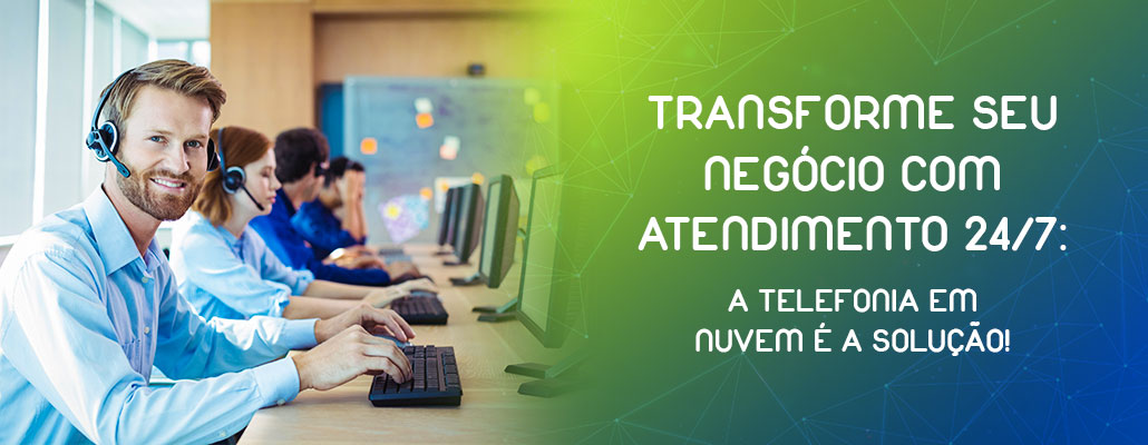 Transforme seu negócio com atendimento 24/7: A telefonia em nuvem é a solução!